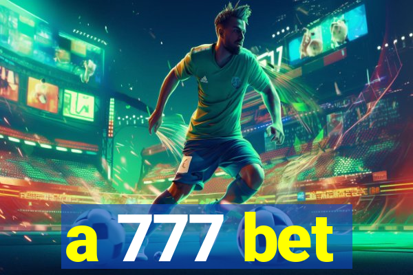 a 777 bet